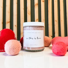 Load image into Gallery viewer, so this is love sugar scrub | the valentine's day collection