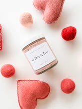 Load image into Gallery viewer, so this is love sugar scrub | the valentine's day collection